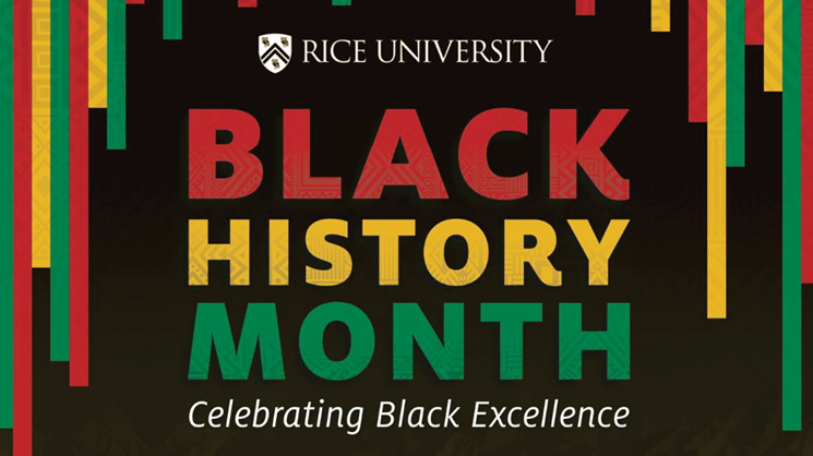 Black History Month at Rice includes returning favorites and new Black Excellence Gala