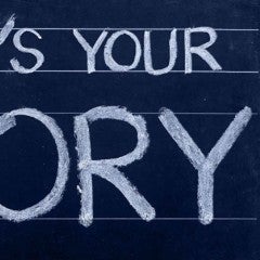 Image of words on a chalkboard spelling out "What's Your Story"